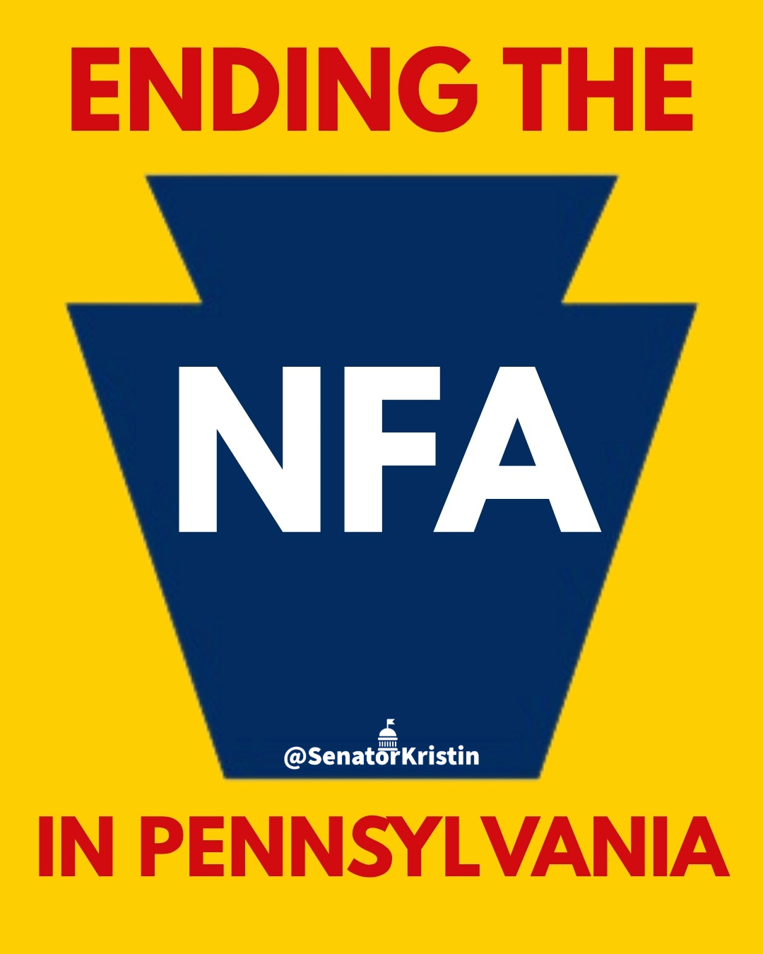 A blue keystone on a yellow background with text which reads “ENDING THE NFA IN PENNSYLVANIA”.