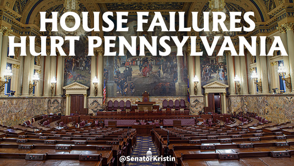 House Chamber with text which reads “House Failures Hurt Pennsylvania”.